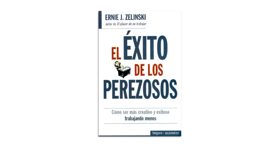 libro reseña el éxito de los perezosos