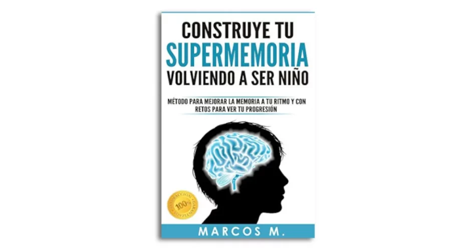 libro construye tu supermemoria volviendo a ser niño