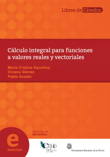 Cálculo integral para funciones a valores reales y vectoriales