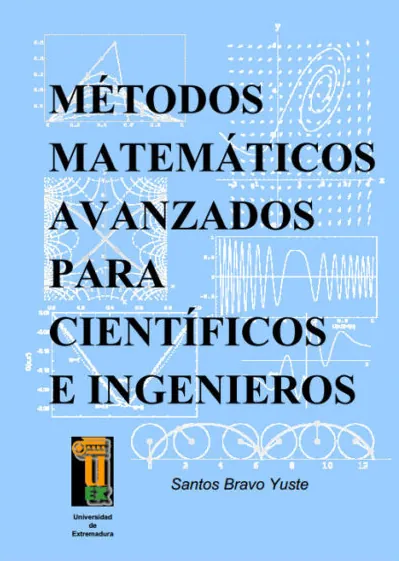 Métodos matemáticos avanzados para científicos e ingenieros