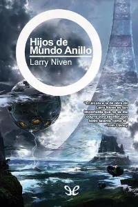 Hijos de Mundo Anillo larry niven