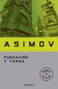 libro fundación y tierra isaac asimov