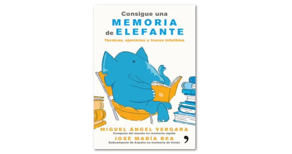 consigue una memoria de elefante técnicas de memorización