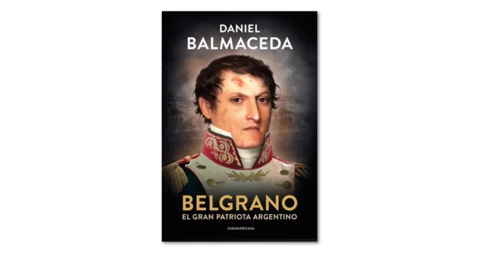 biografía de manuel belgrano daniel balmaceda