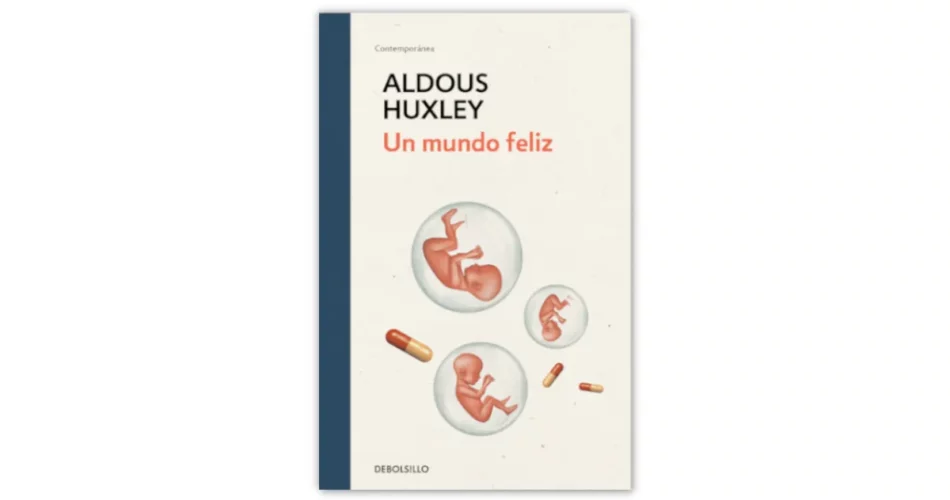 un mundo feliz aldous huxley