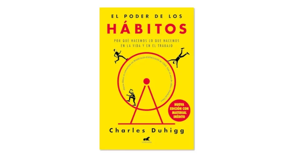 el poder de los hábitos charles duhigg