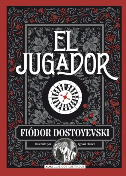 El Jugador, Fiódor Dostoievski